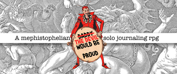 A mephistophelian solo journaling rpg